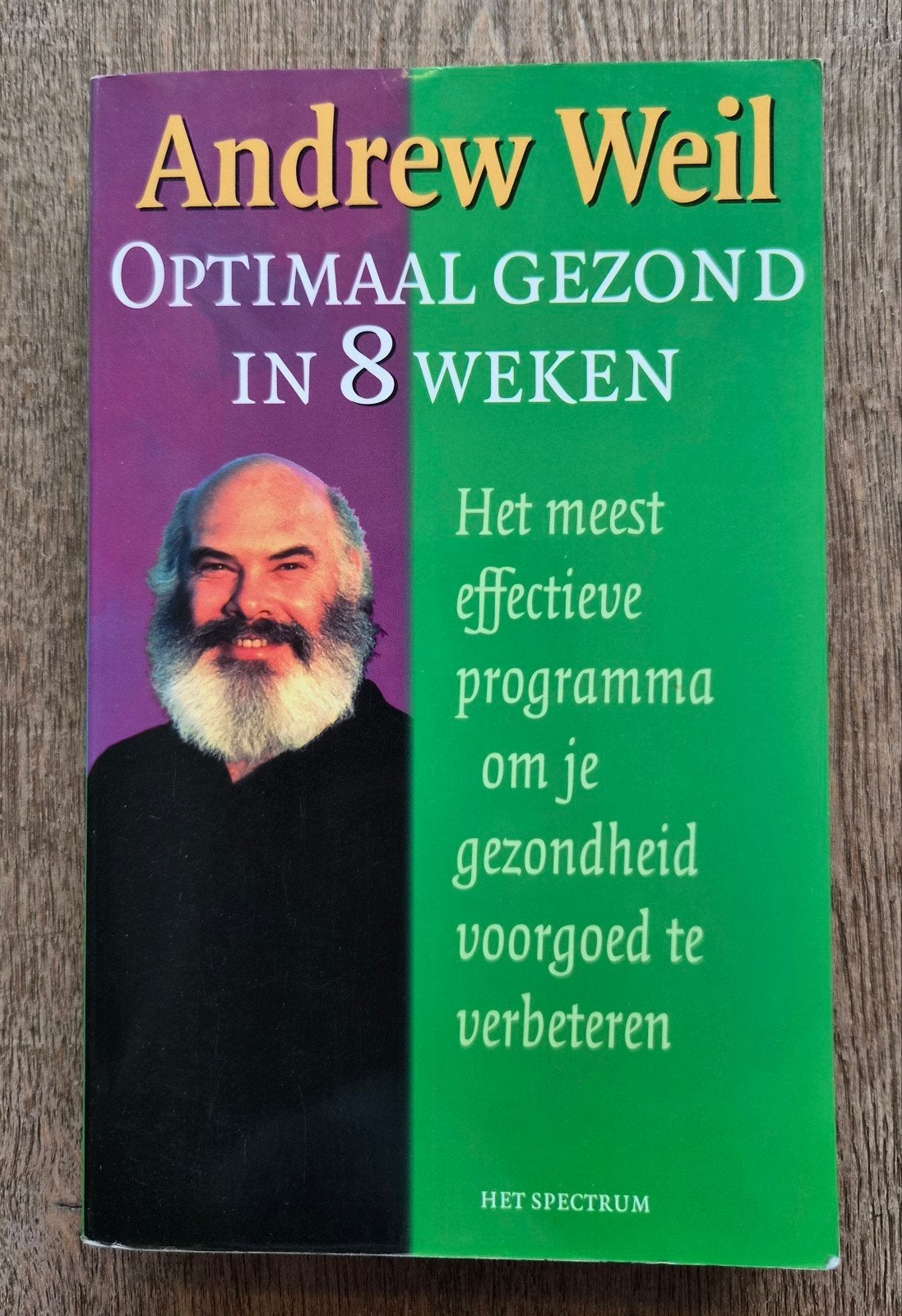 Optimaal Gezond in 8 Weken - Andrew Weil, Ophalen of Verzenden, Gelezen, Gezondheid en Conditie, Andrew Weil