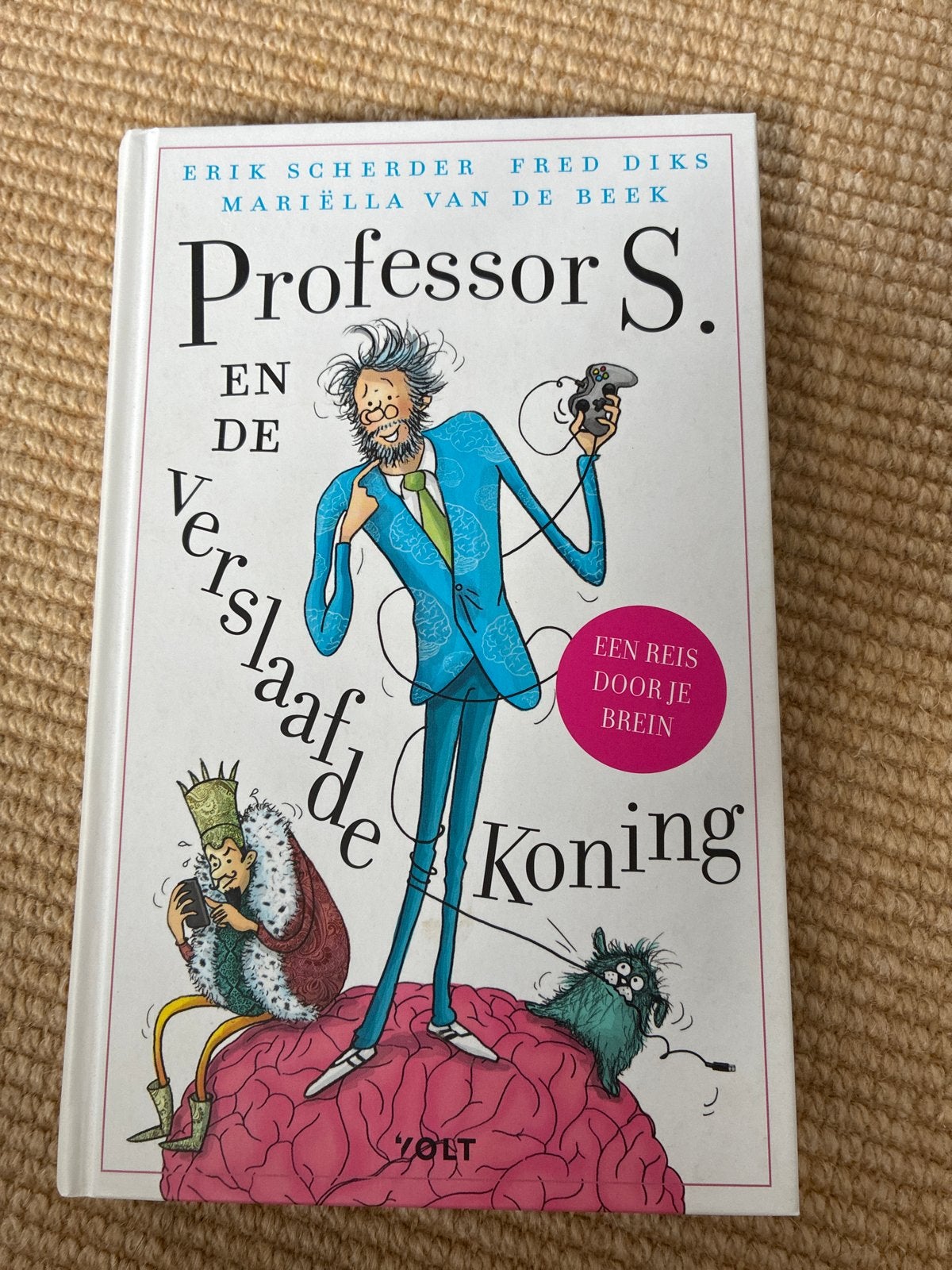 Professor S. en de Verslaafde Koning - Erik Scherder, Ophalen of Verzenden, Zo goed als nieuw, Nederland