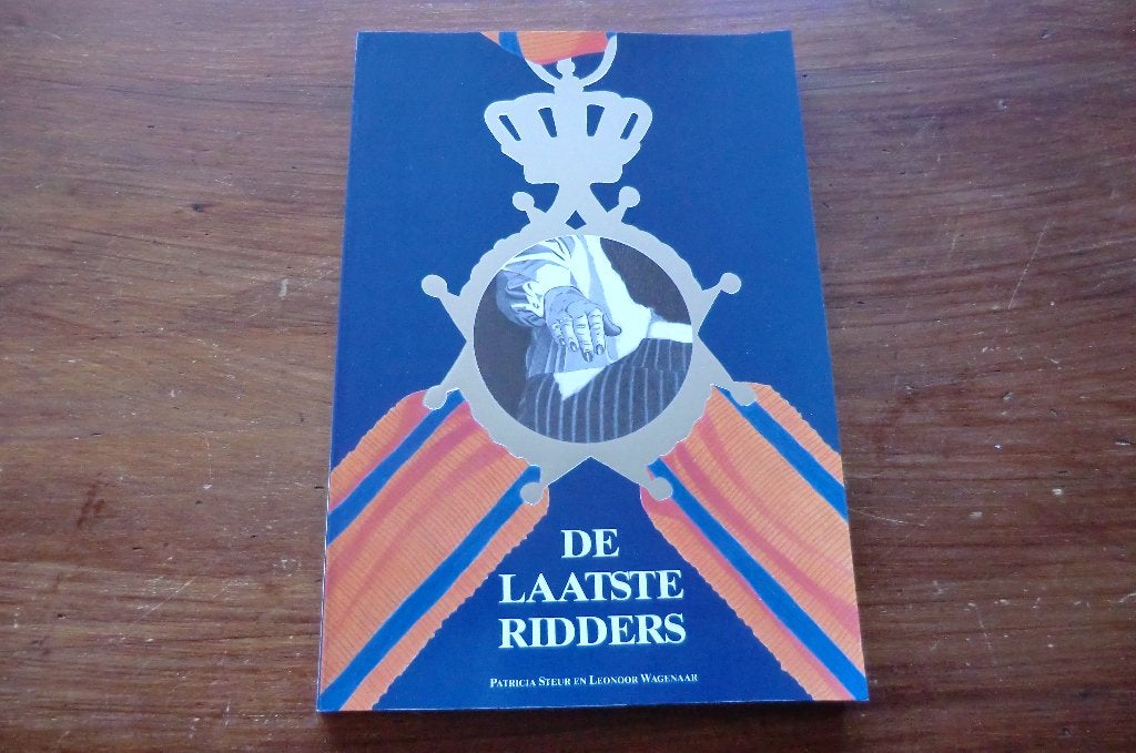 boek - De laatste ridders - Patricia Steur en Wagenaar, Ophalen of Verzenden, Tweede Wereldoorlog, Zo goed als nieuw, Overige onderwerpen