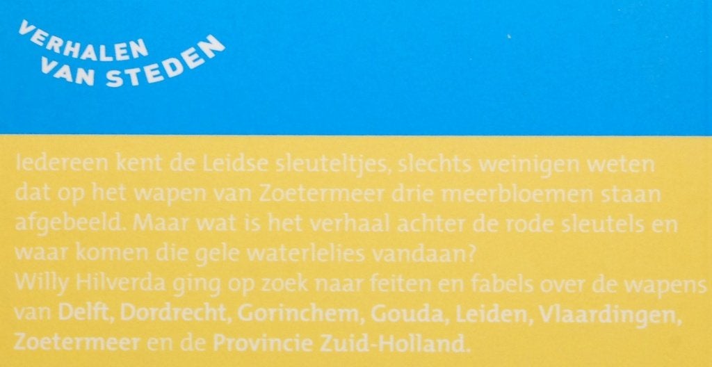 Wapenfeiten: Verhalen van wapens van steden, Boeken, 20e eeuw of later, Verzenden, Willy Hilverda, Zo goed als nieuw
