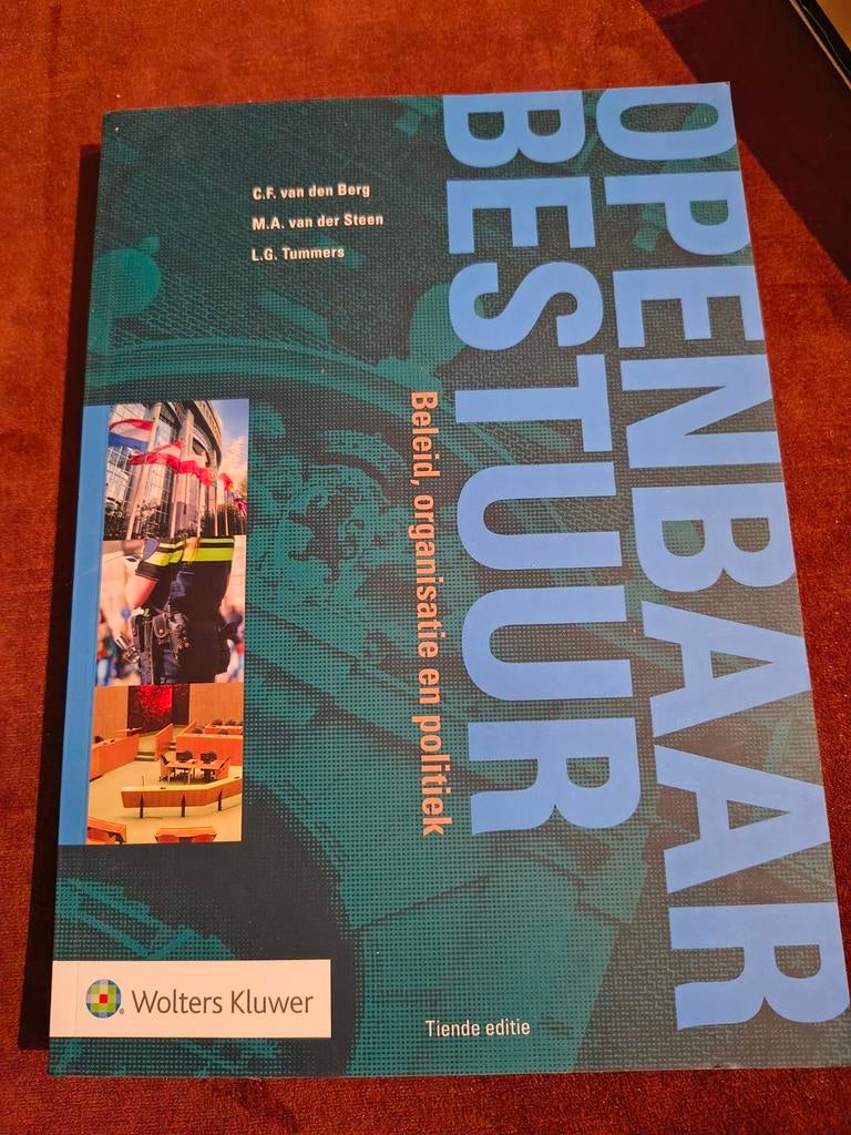 Openbaar Bestuur: Beleid, organisatie en politiek, Boeken, Studieboeken en Cursussen, Zo goed als nieuw, C.F. van den Berg, M.A. van der Steen, I.G. Tummers