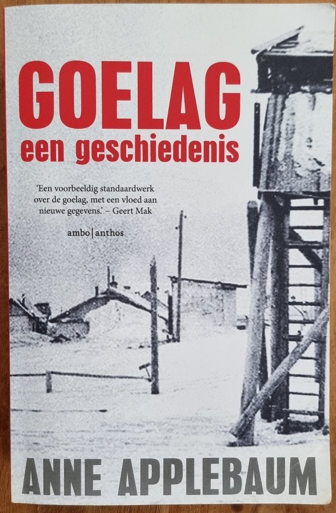 Goelag - een geschiedenis - Anne Applebaum - Rusland - IGST, Ophalen of Verzenden, Gelezen, Anne Applebaum, Azië