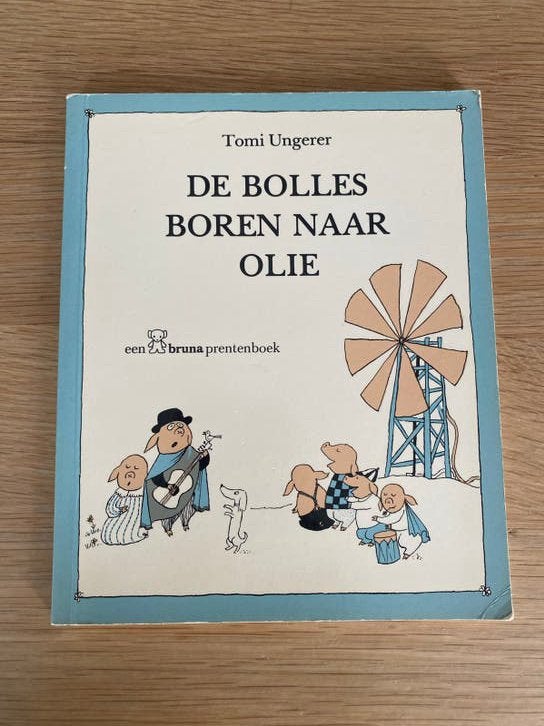De Bolles Boren Naar Olie - Tomi Ungerer (Bruna Prentenboek), Boeken, Ophalen of Verzenden, Gelezen, Jongen of Meisje, Fictie algemeen