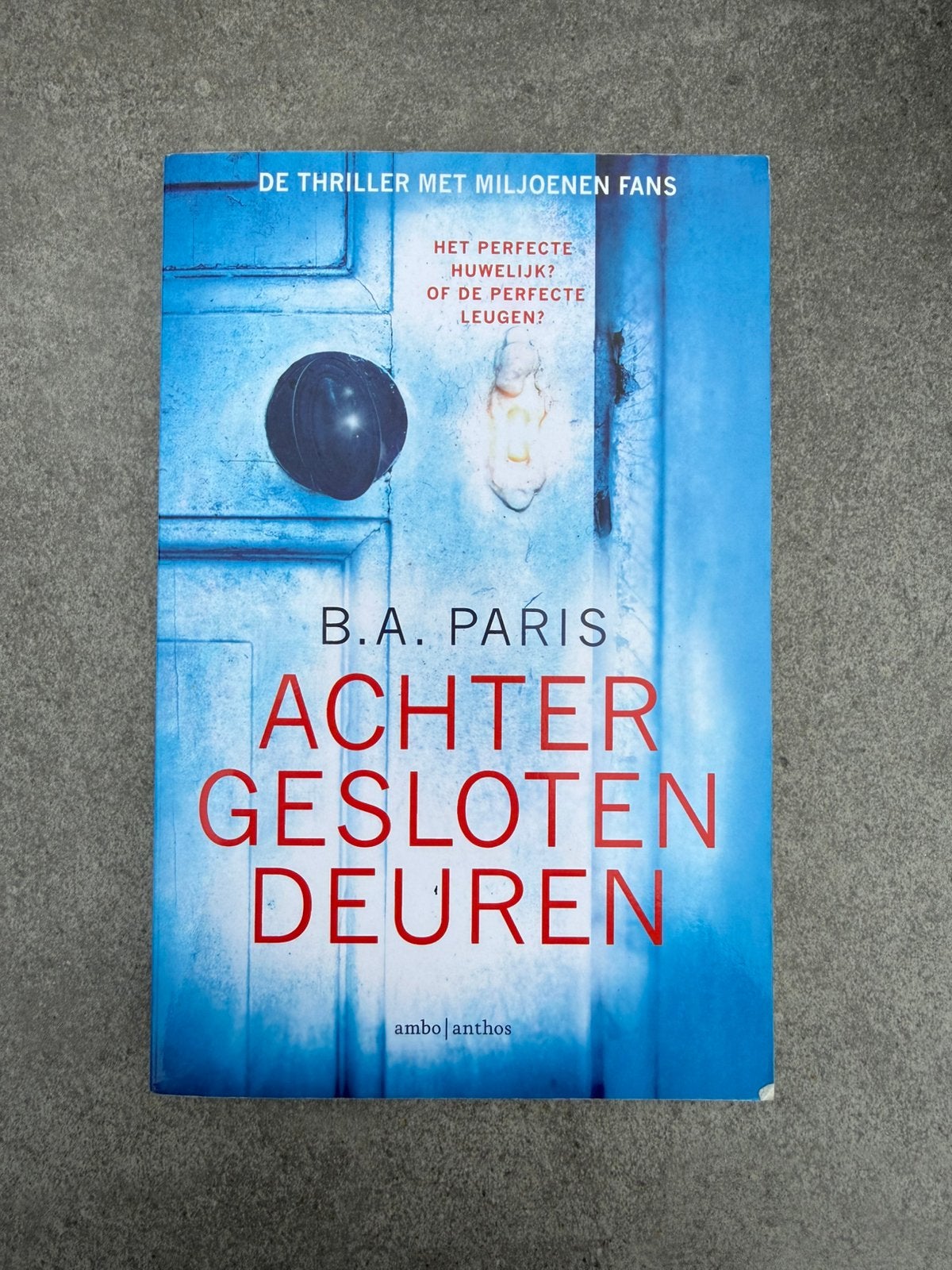 B.A. Paris - Achter gesloten deuren, Ophalen of Verzenden, Zo goed als nieuw, B.A. Paris