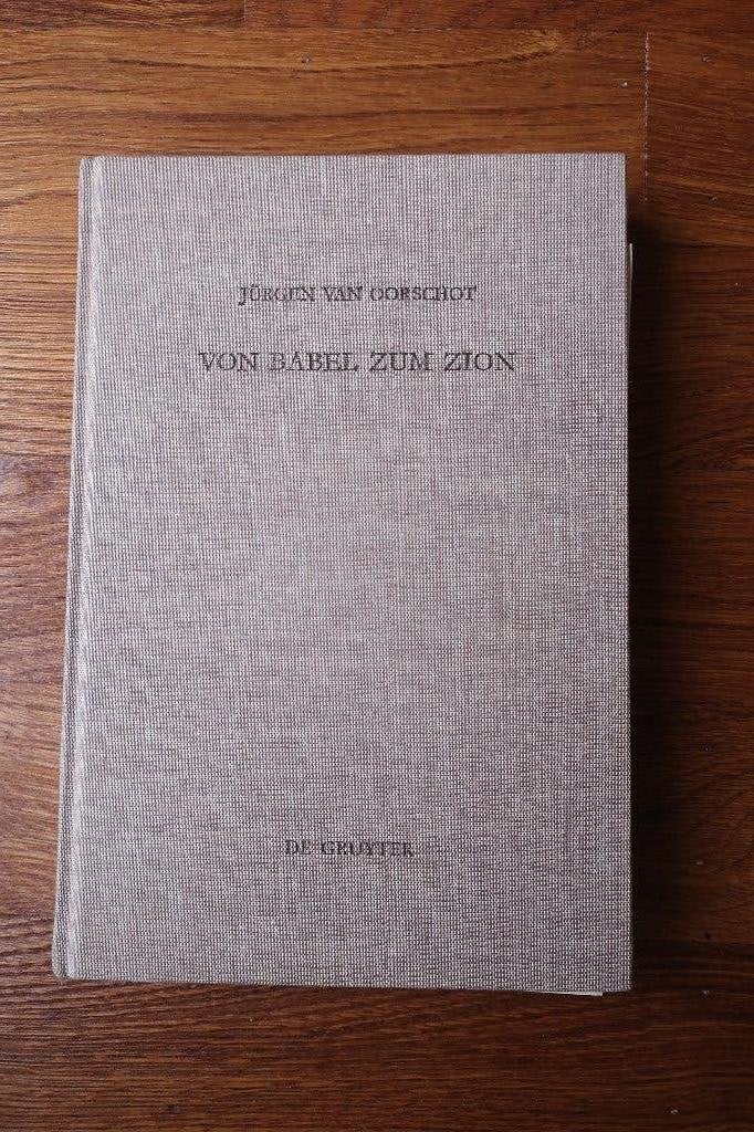 Von Babel zum Zion Oorschot, Jürgen van, Ophalen of Verzenden, Zo goed als nieuw, Christendom | Katholiek