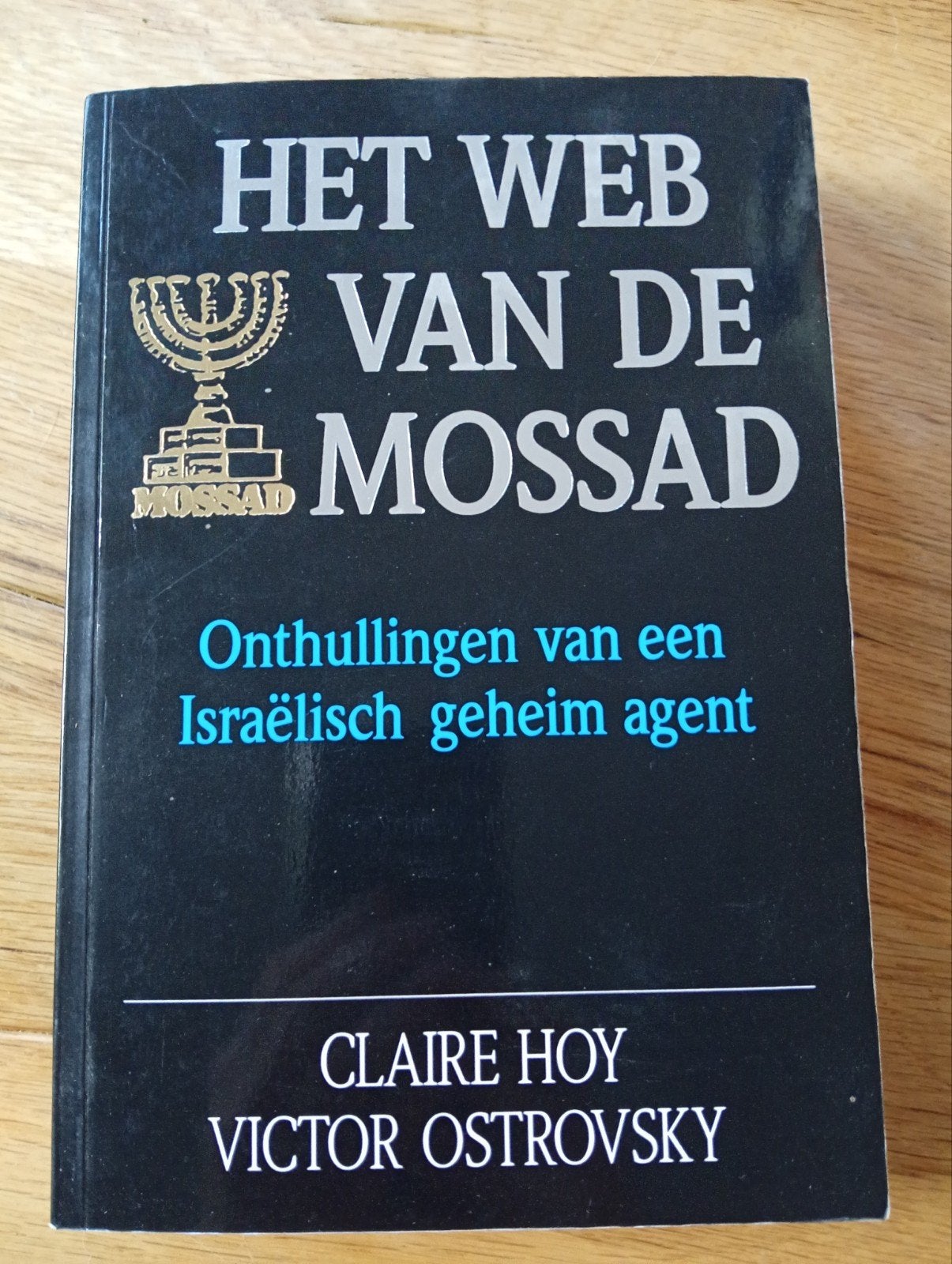 Het Web van de Mossad - Onthullingen van een geheim agent, Gelezen, Claire Hoy, Victor Ostrovsky, Ophalen of Verzenden, Politiek