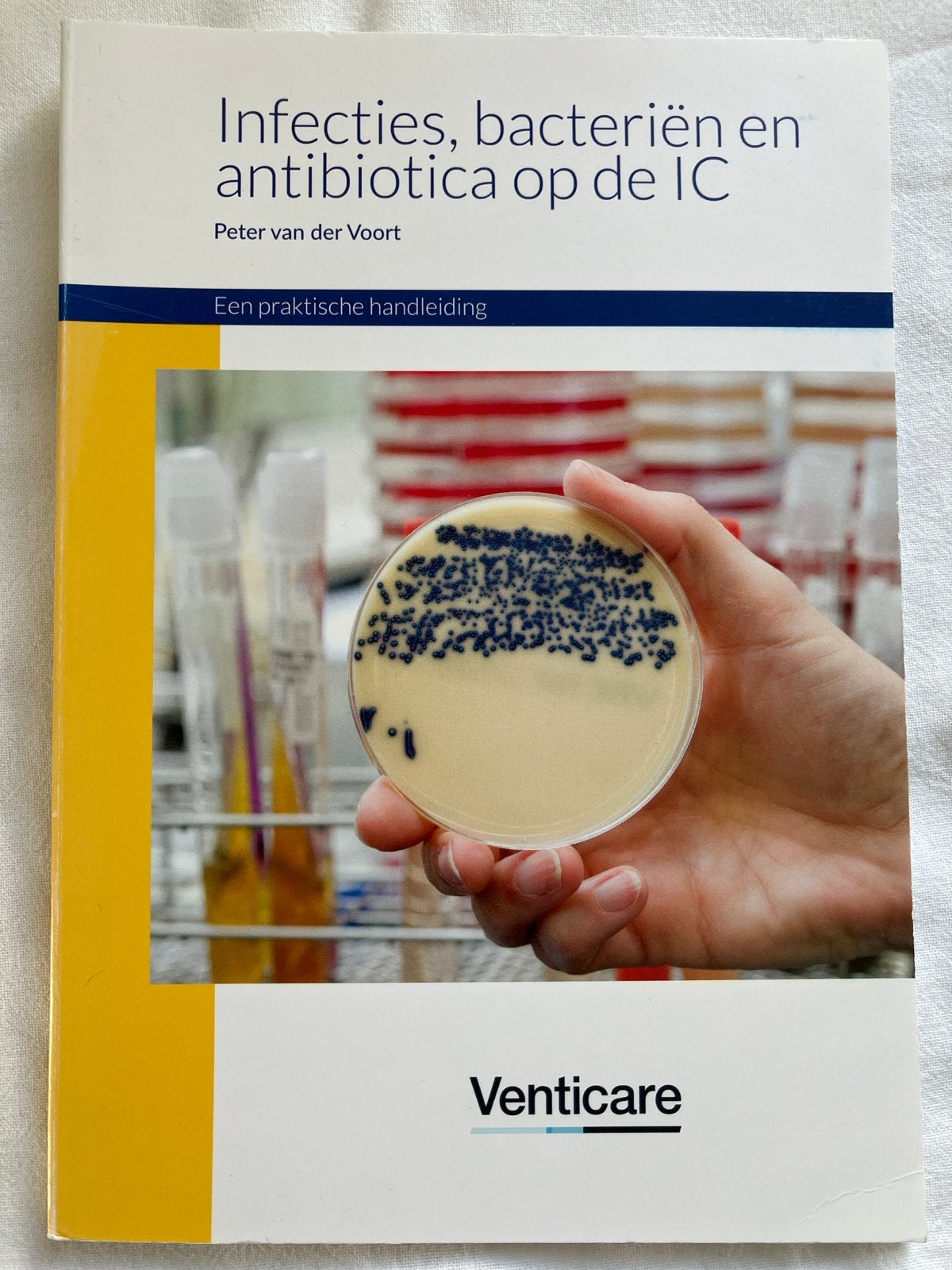 Infecties, bacteriën en antibiotica op de IC - Peter van der, Boeken, Studieboeken en Cursussen, Ophalen of Verzenden, Beta, Zo goed als nieuw