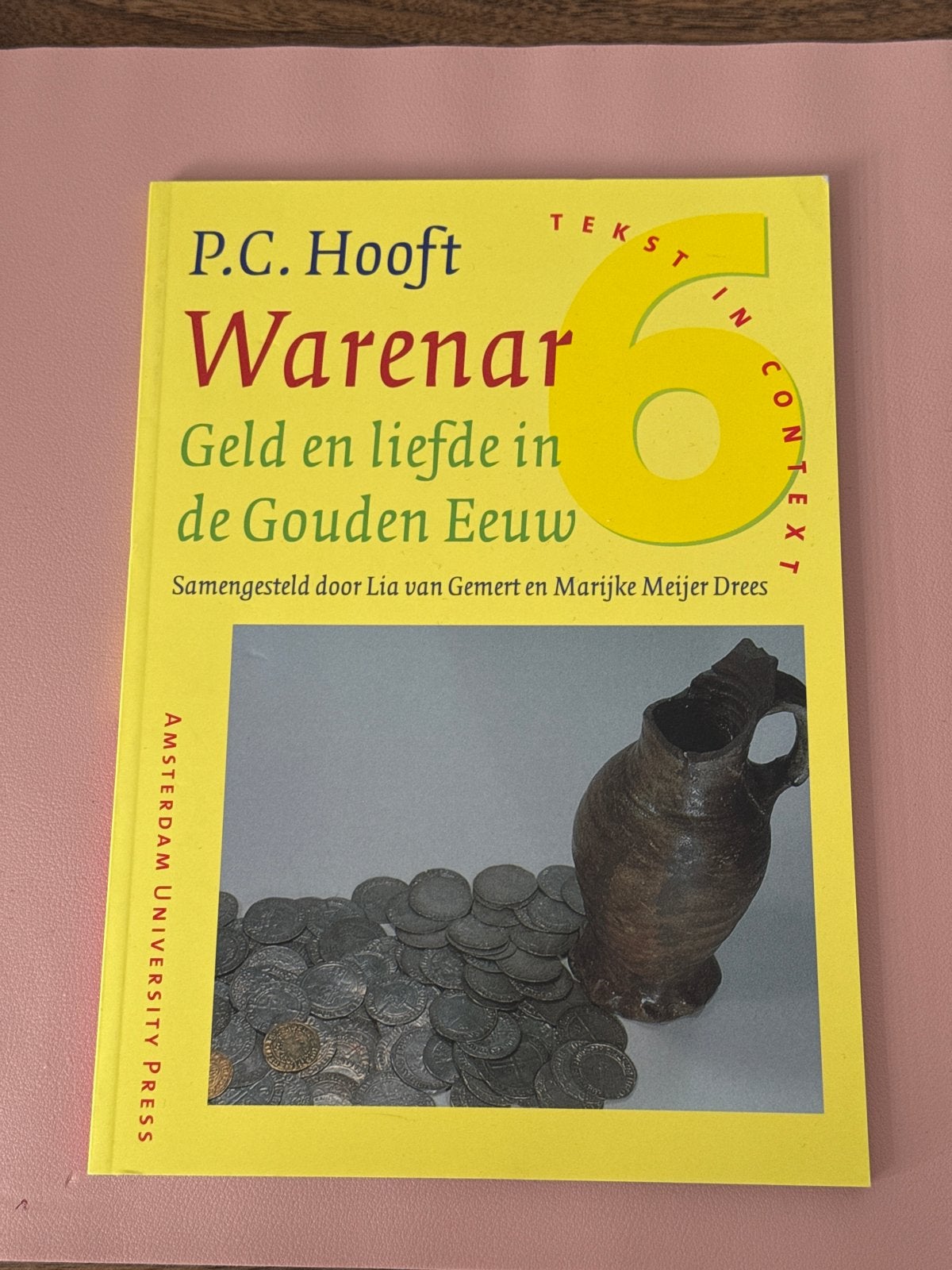 P.C. Hooft - Warenar: Geld en liefde in de Gouden Eeuw, Ophalen of Verzenden, Zo goed als nieuw, Nederland