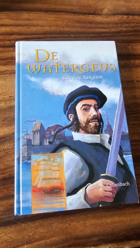 Sibert van Aangium - De watergeus, Ophalen of Verzenden, Zo goed als nieuw, Fictie, Sibert van Aangium