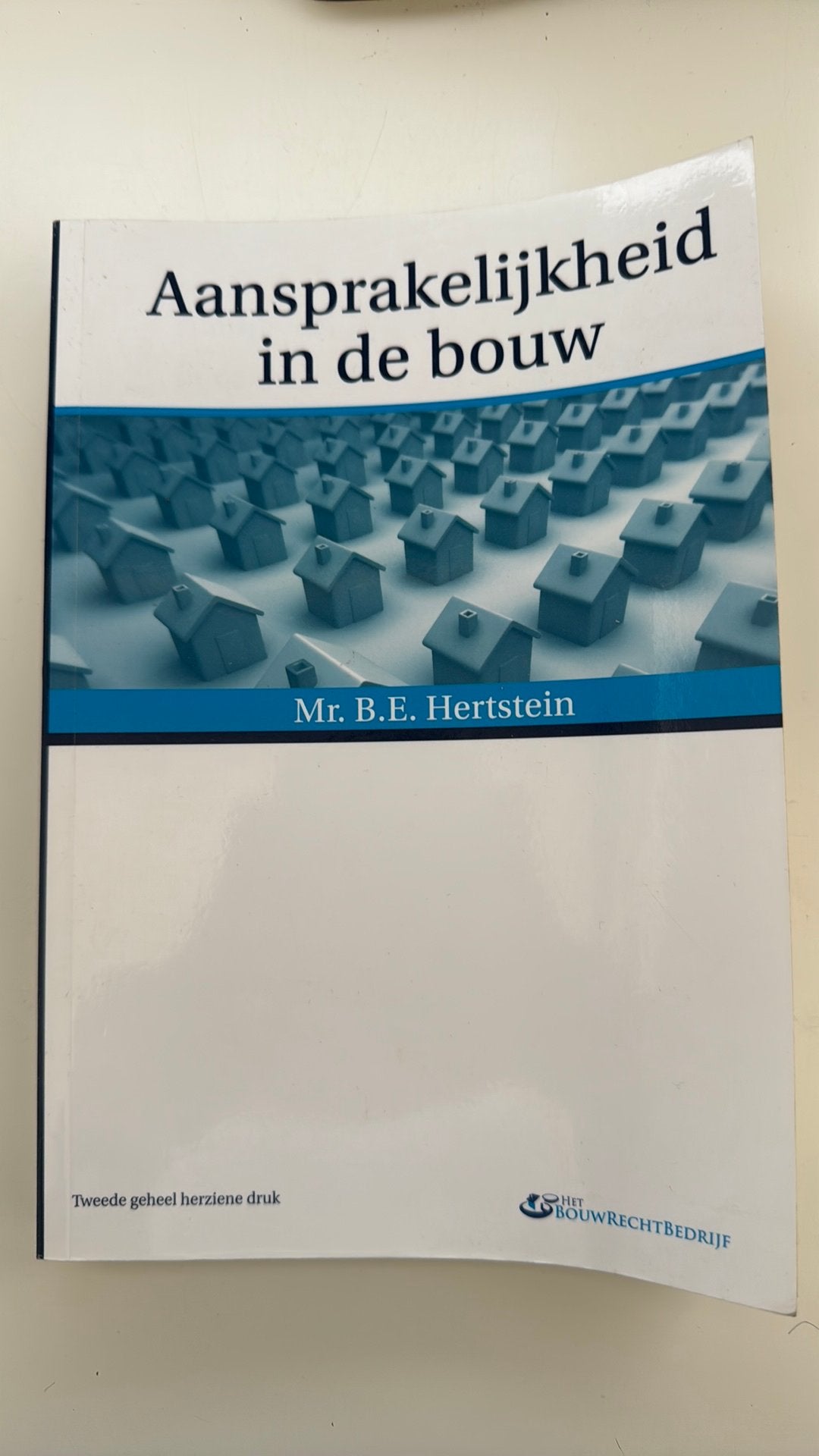 B.E. Hertstein - Aansprakelijkheid in de bouw, Boeken, Ophalen of Verzenden, Zo goed als nieuw, B.E. Hertstein