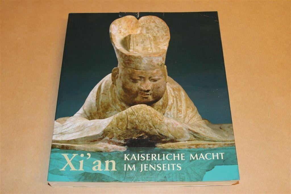 Xi\'an — Schatten uit Keizergraven van Oud China, Ophalen of Verzenden, Gelezen, Overige onderwerpen