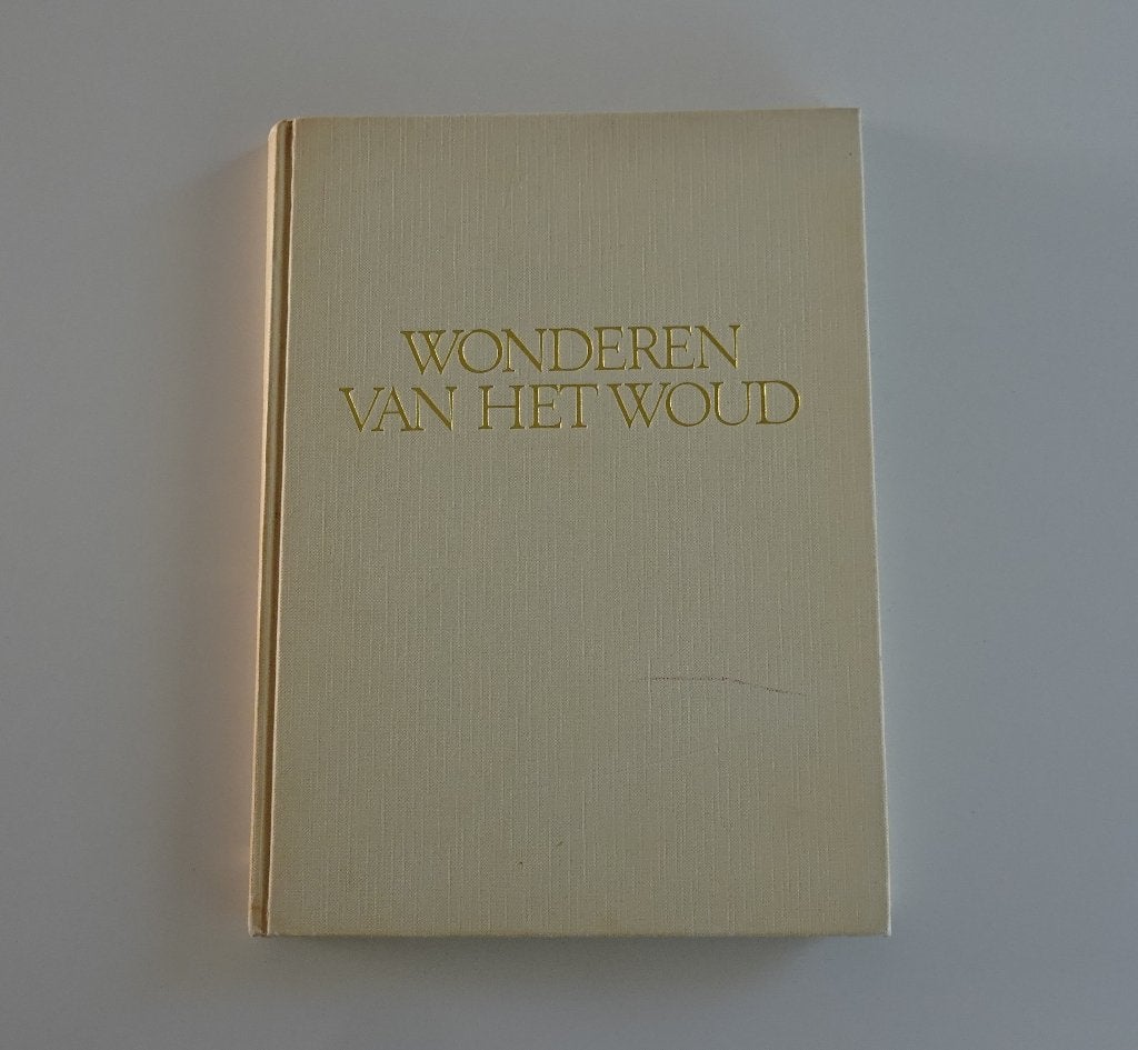 Wonderen Van Het Woud - Vintage Informatief Boek 1975, Boeken, Natuur, Ophalen, Zo goed als nieuw