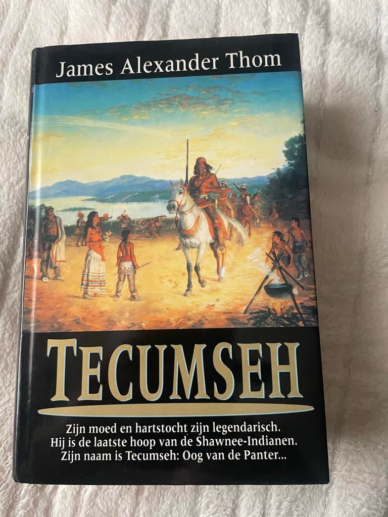 Tecumseh - James Alexander Thom (Hardcover), Ophalen of Verzenden, Zo goed als nieuw, Amerika