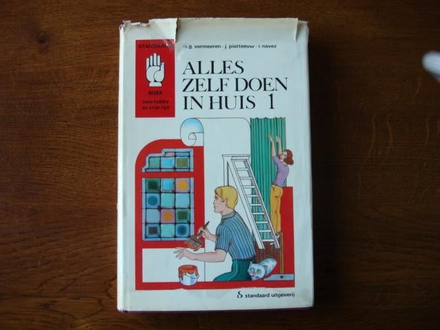 "Alles Zelf doen in Huis" 1 M.G. Vermeeren en J. Platteeuw, Ophalen of Verzenden, Zo goed als nieuw, Overige onderwerpen