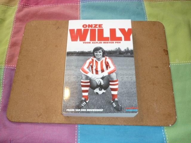 Onze Willy voor altijd mister PSV door Frans v/d Nieuwenhof, Verzamelen, Sportartikelen en Voetbal, Ophalen of Verzenden, Zo goed als nieuw
