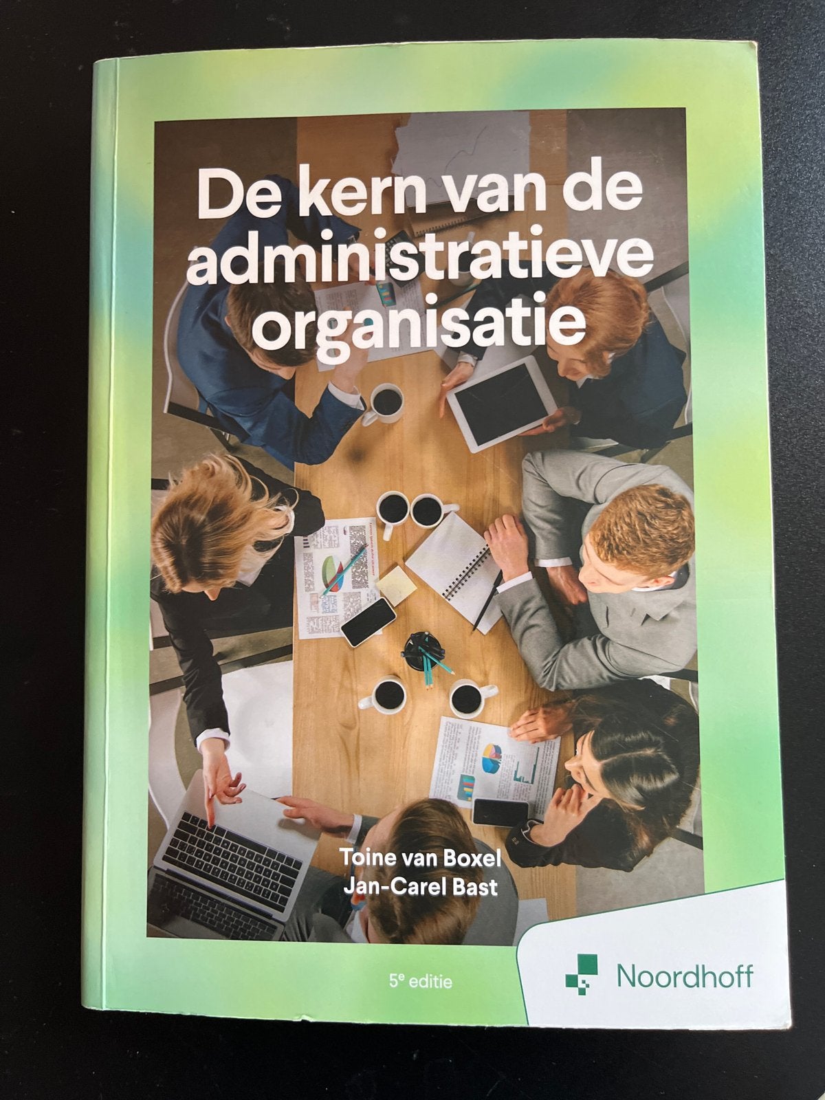 De kern van de administratieve organisatie - 5e editie, Boeken, Toine van Boxel; Jan-Carel Bast, Ophalen of Verzenden, Zo goed als nieuw