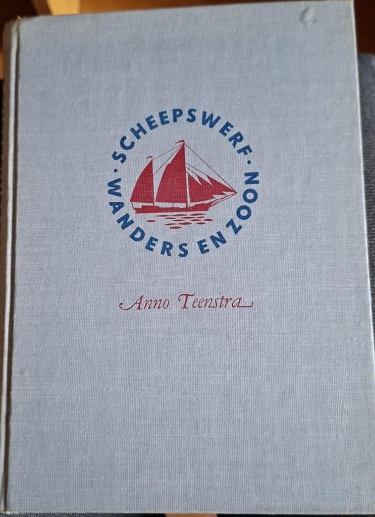 Scheepswerf Wanders & Zoon - Anno Teenstra (Boek), Verzamelen, Scheepvaart, Ophalen of Verzenden, Zo goed als nieuw