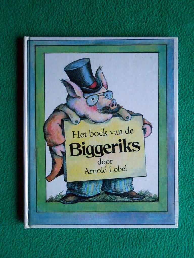 Arnold Lobel: Het boek van Biggeriks (Limericks over biggen), Boeken, Ophalen of Verzenden, Zo goed als nieuw, Fictie algemeen