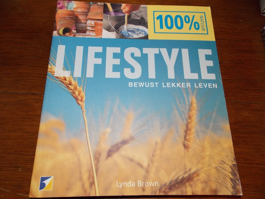 Lifestyle: Bewust Lekker Leven - 100% Natuur, Ophalen of Verzenden, Zo goed als nieuw, Gezondheid en Conditie, Lynda Brown