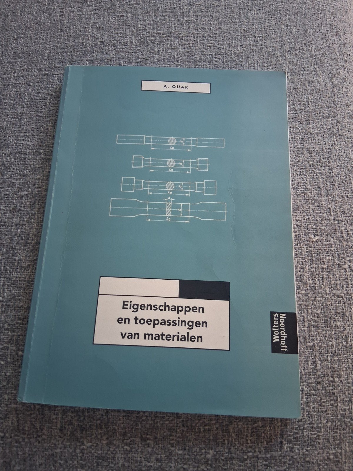 A. Quak - Eigenschappen toepassingen van materialen, A. Quak, Ophalen of Verzenden, Zo goed als nieuw, Nederlands