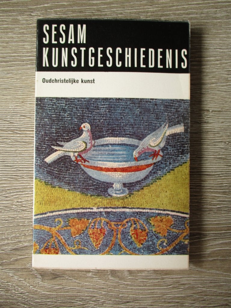 Oudchristelijke kunst - Sesam kunstgeschiedenis, Ophalen of Verzenden, Gelezen