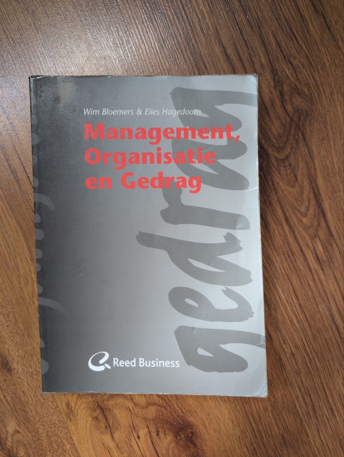 Management, Organisatie en Gedrag, Boeken, Ophalen, Zo goed als nieuw, Management, Wim Bloemers & Elies Hagedoorn