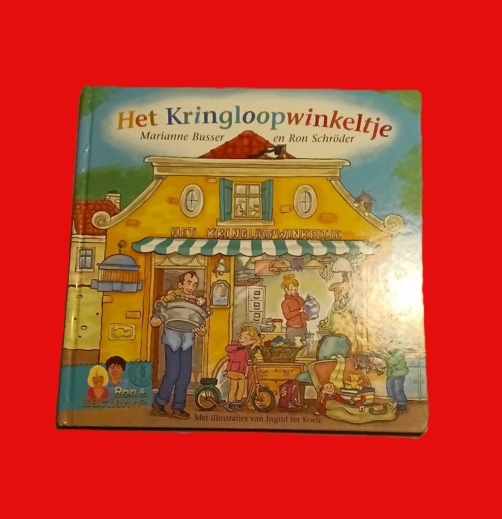 Het Kringloopwinkeltje - Marianne Busser en Ron Schröder, Ophalen of Verzenden, Gelezen, Marianne Busser; Ron Schröder, Prentenboek