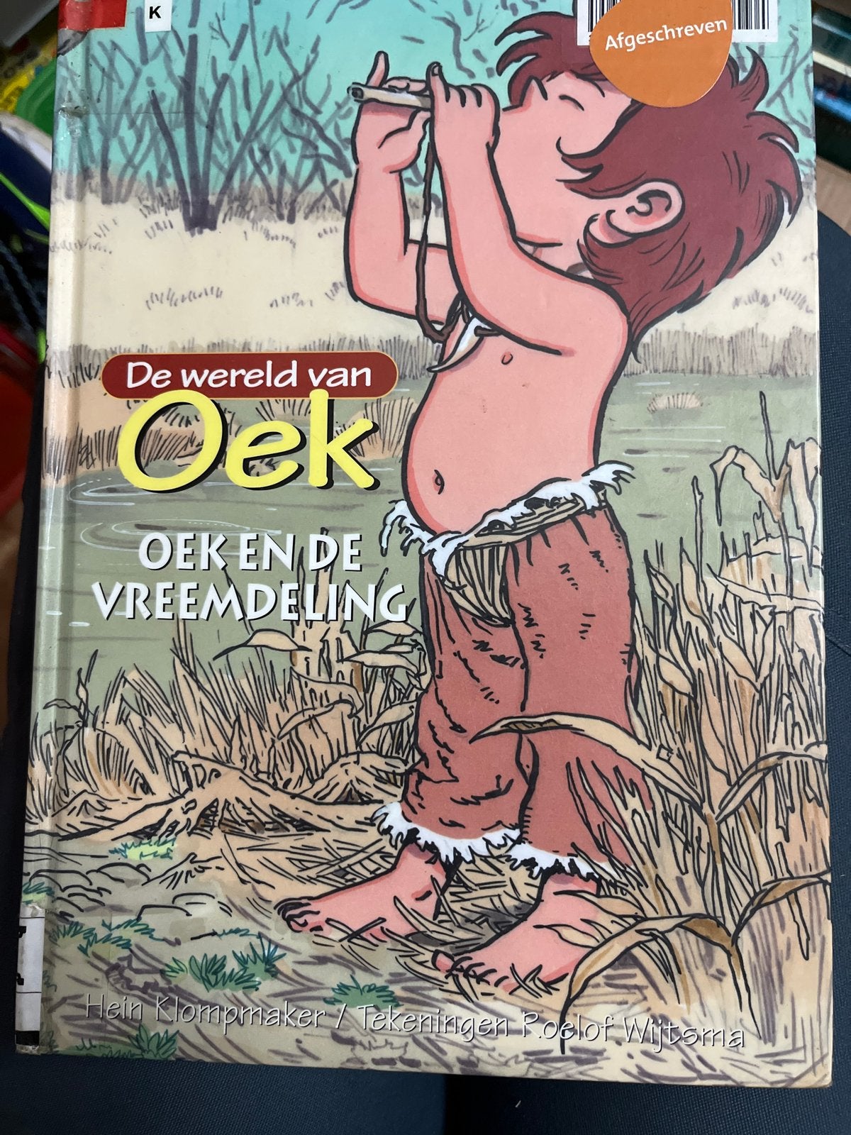 De wereld van Oek: Oek en de Vreemdeling, Boeken, Ophalen of Verzenden, Gelezen, Fictie algemeen
