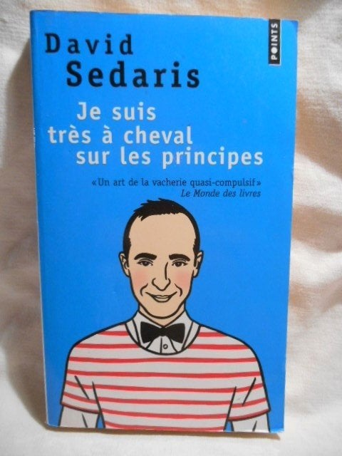 David Sedaris - Je suis très à cheval sur les principes, Verzenden, Gelezen, David Sedaris, Fictie