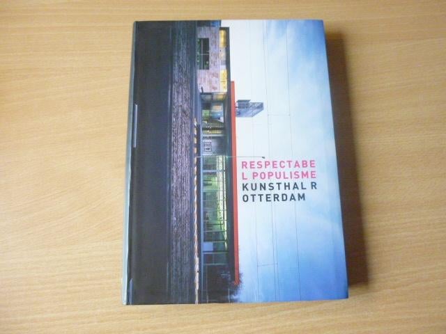 Respectabel Populisme - Kunsthal Rem Koolhaas, Ophalen of Verzenden, Zo goed als nieuw, Architecten
