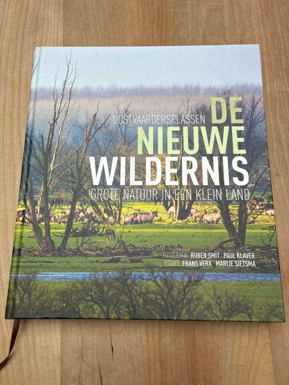 De Nieuwe Wildernis: Oostvaardersplassen Natuurboek, Ophalen of Verzenden, Zo goed als nieuw, Natuur algemeen