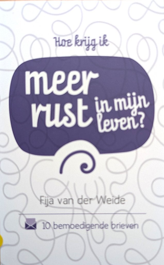 Meer rust in mijn leven?, Ophalen of Verzenden, Nieuw, Fija van der Weide