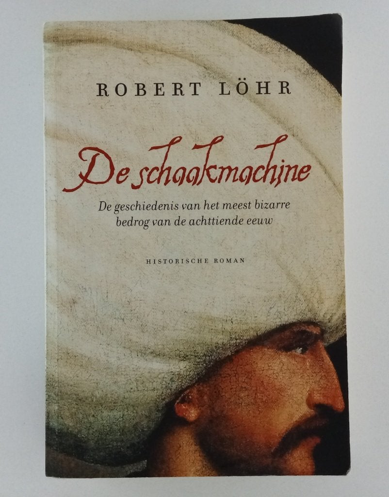 Lohr, Robert - De schaakmachine / De geschiedenis van het m, Verzenden, Gelezen