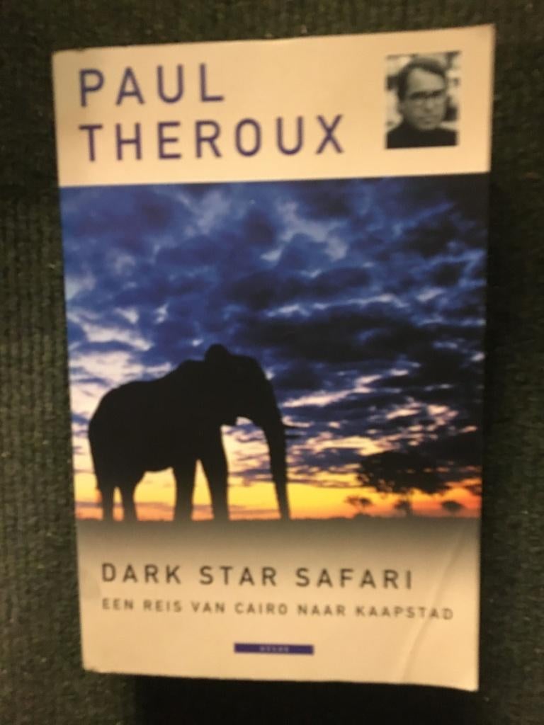 Dark Star Safari, reis van Cairo naar Kaapstad; Paul Theroux, Ophalen of Verzenden, Gelezen, Paul Theroux, Afrika