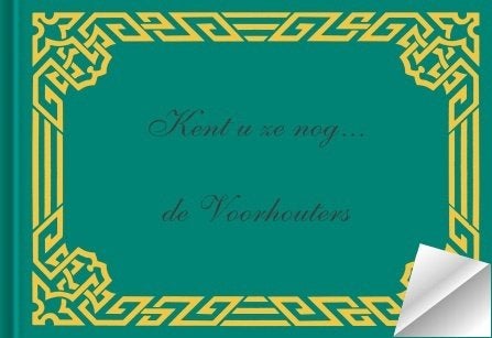 Kent U ze nog... de Voorhouters?, Ophalen of Verzenden, 20e eeuw of later, Gelezen