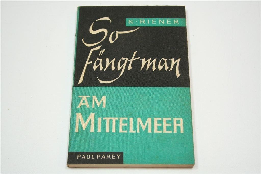 So fängt man am Mittelmeer — Vissoorten, Techniek & Aas 1971, Boeken, Sportboeken, Ophalen of Verzenden, Gelezen, Watersport en Hengelsport