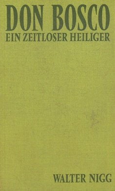 Walter Nigg : Don Bosco. Ein zeitloser Heiliger, Ophalen of Verzenden, Gelezen, Christendom | Katholiek