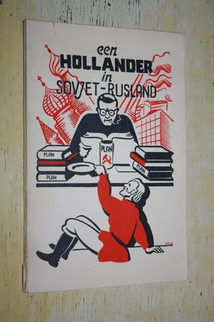 Een hollander in Sovjet-Rusland Drukkerij Libertas Rotterdam, Ophalen of Verzenden, Gelezen