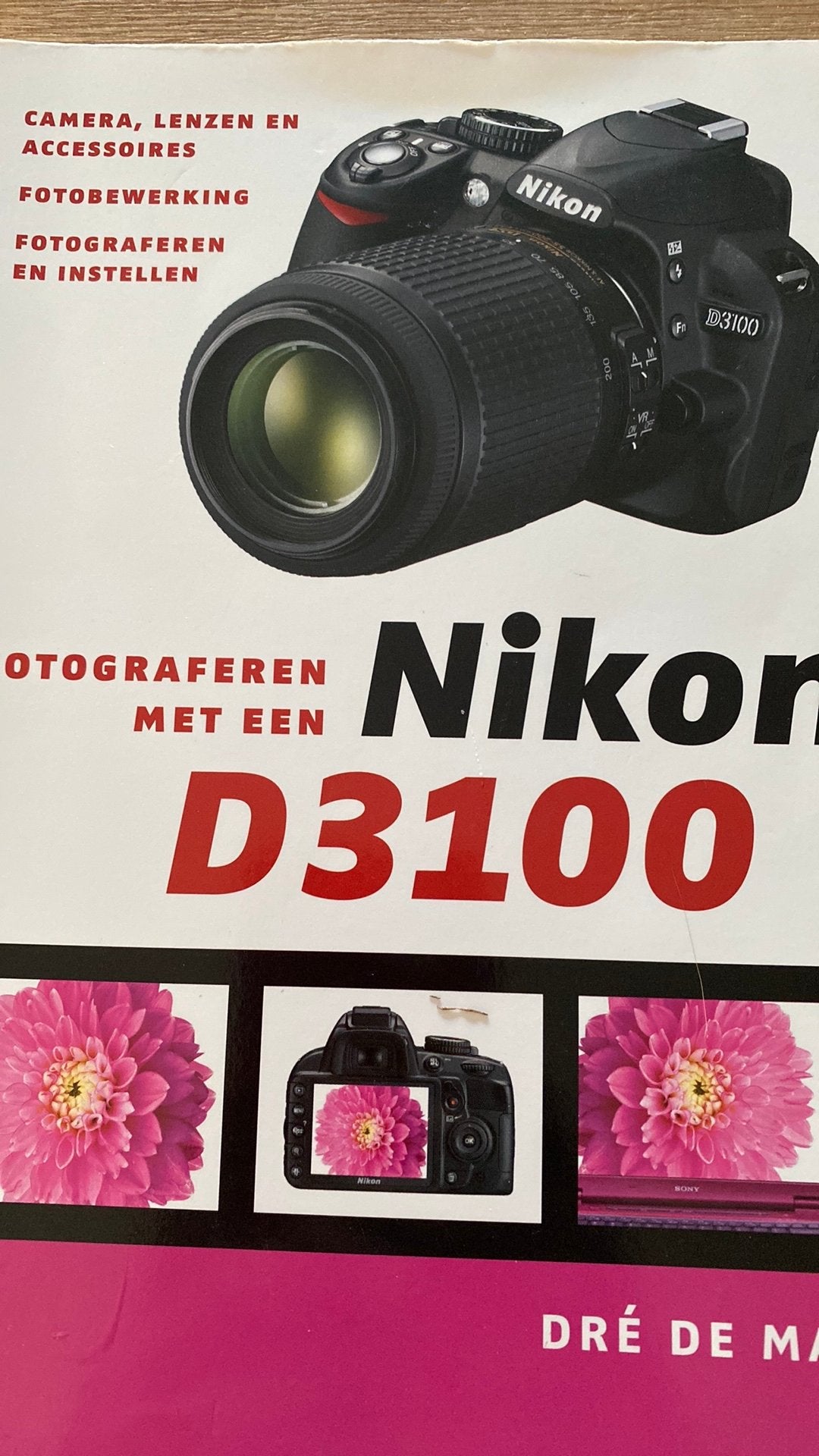Dré de Man - Fotograferen met een Nikon D3100, Ophalen of Verzenden, Zo goed als nieuw, Dré de Man, Overige onderwerpen
