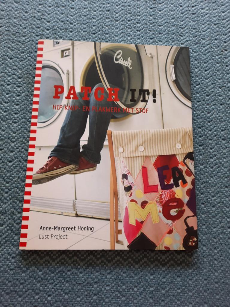Patch It! Hip knip- en plakwerk met stof, Ophalen of Verzenden, Nieuw, Borduren en Naaien, Anne-Margreet Honing, Lust Project