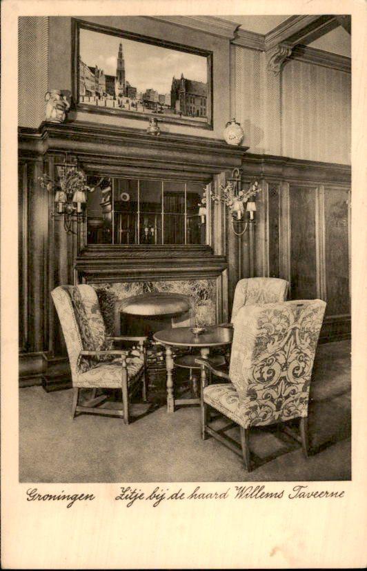 Groningen - Zitje bij de haard Willems Taveerne, Ophalen of Verzenden, Voor 1920, Ongelopen, Groningen