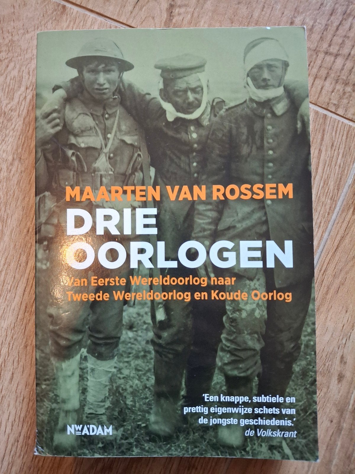 Maarten van Rossem - Drie oorlogen, Boeken, Europa, Maarten van Rossem, Ophalen of Verzenden, Zo goed als nieuw