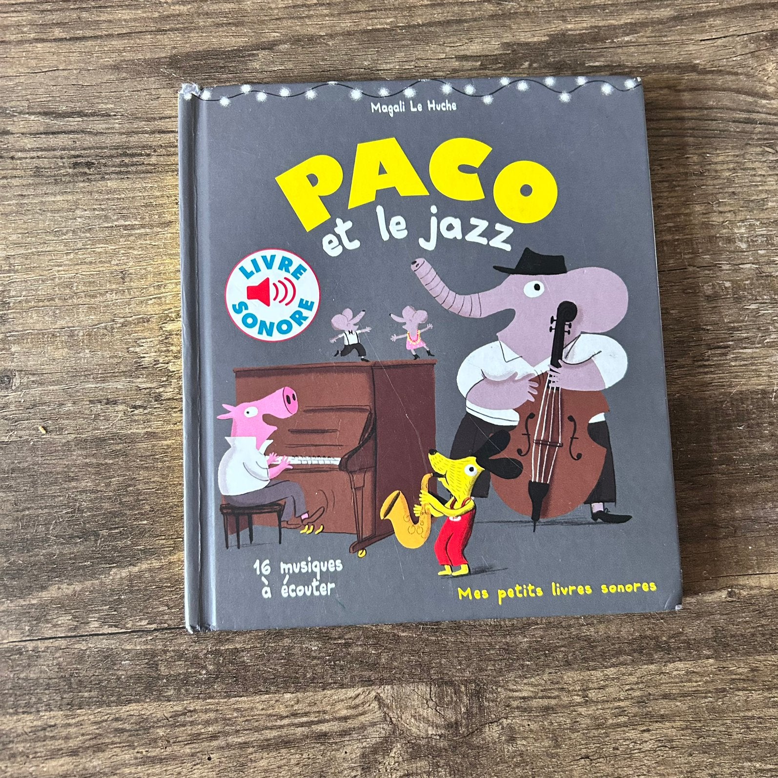 Paco et le jazz – Frans geluidsboek – getest & werkend, Ophalen of Verzenden, Gelezen, Uitklap-, Voel- of Ontdekboek, 3 tot 4 jaar
