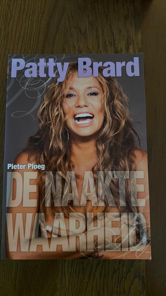 P. Ploeg - Patty Brard De naakte waarheid, Boeken, Biografieën, Ophalen of Verzenden, Zo goed als nieuw, P. Ploeg