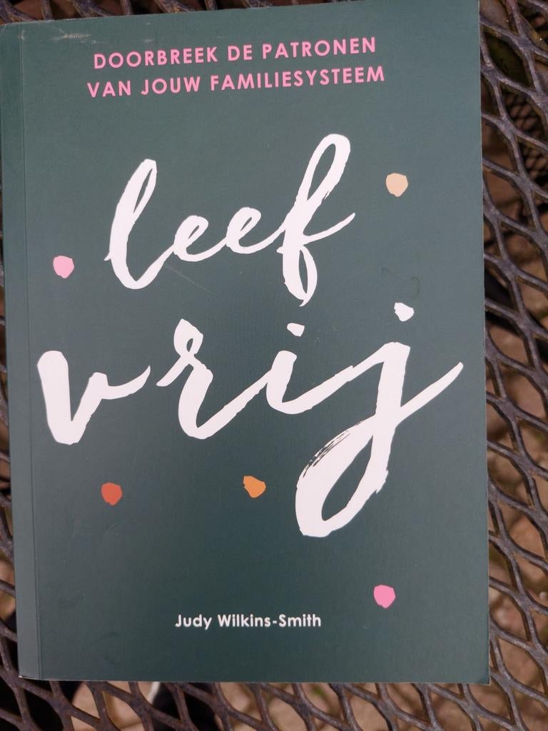 Judy Wilkins-Smith - Leef vrij, Boeken, Ophalen of Verzenden, Zo goed als nieuw, Judy Wilkins-Smith
