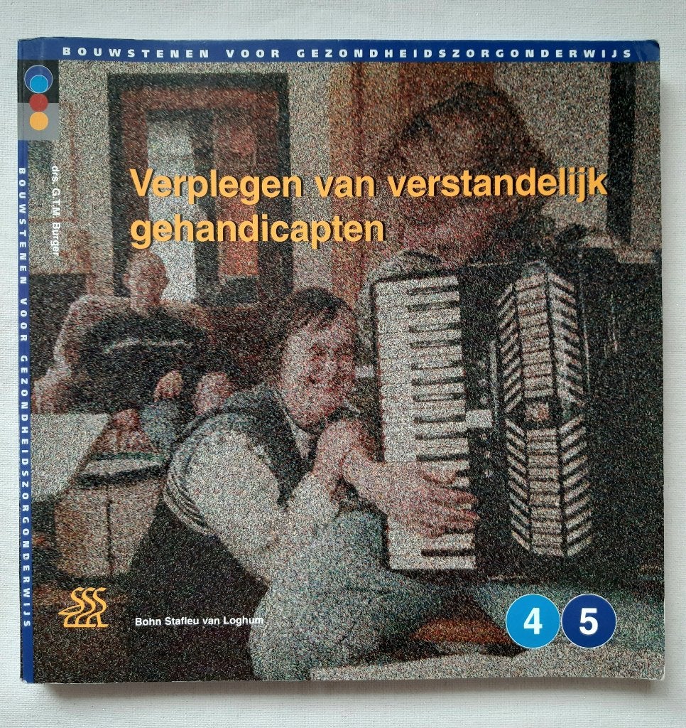 Verplegen van verstandelijk gehandicapten. G.T.M. Burger., Zo goed als nieuw, G.T.M. Burger, Beta, HBO