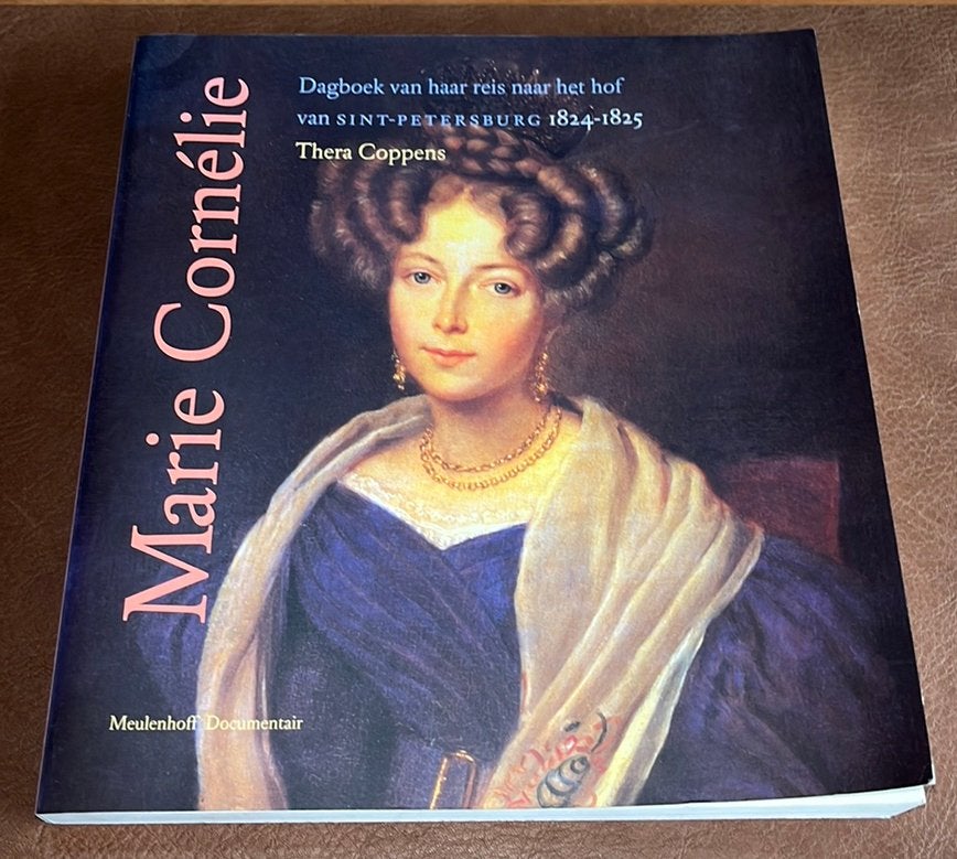 Thera Coppens - Marie Cornelie - Dagboek van haar reis naar, Boeken, Ophalen of Verzenden, 19e eeuw, Gelezen, Europa