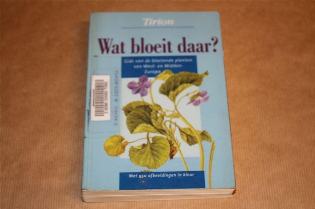Wat bloeit daar? Gids van de bloeiende planten..., Boeken, Natuur, Ophalen of Verzenden, Gelezen, Bloemen, Planten en Bomen
