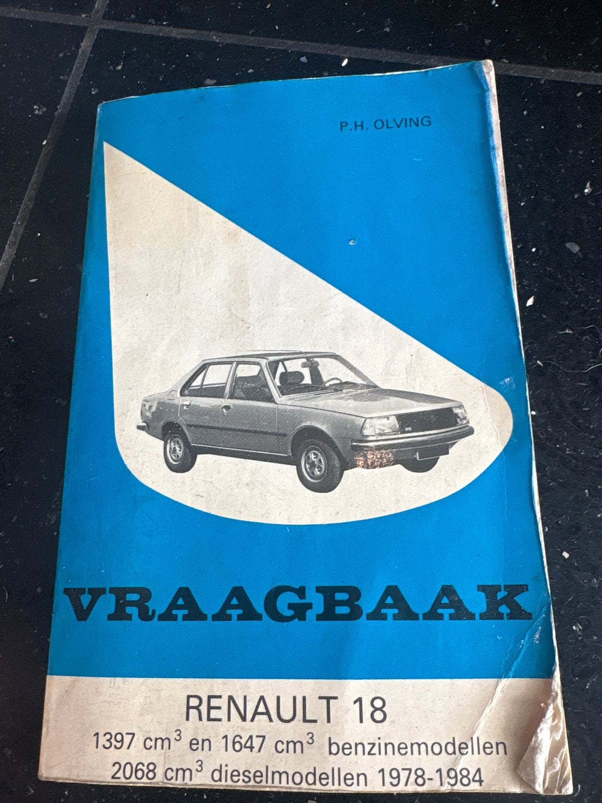 Vraagbaak Renault 18 (1978-1984) - Benzine & Diesel, Ophalen of Verzenden