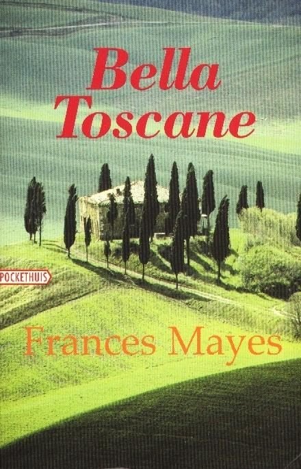 Bella Toscane - Frances Mayes, Verzenden, Gelezen, Frances Mayes, Europa